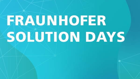 Fraunhofer Solution Days 2020