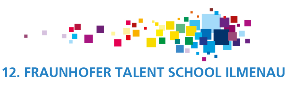 12. Fraunhofer Talent School Ilmenau